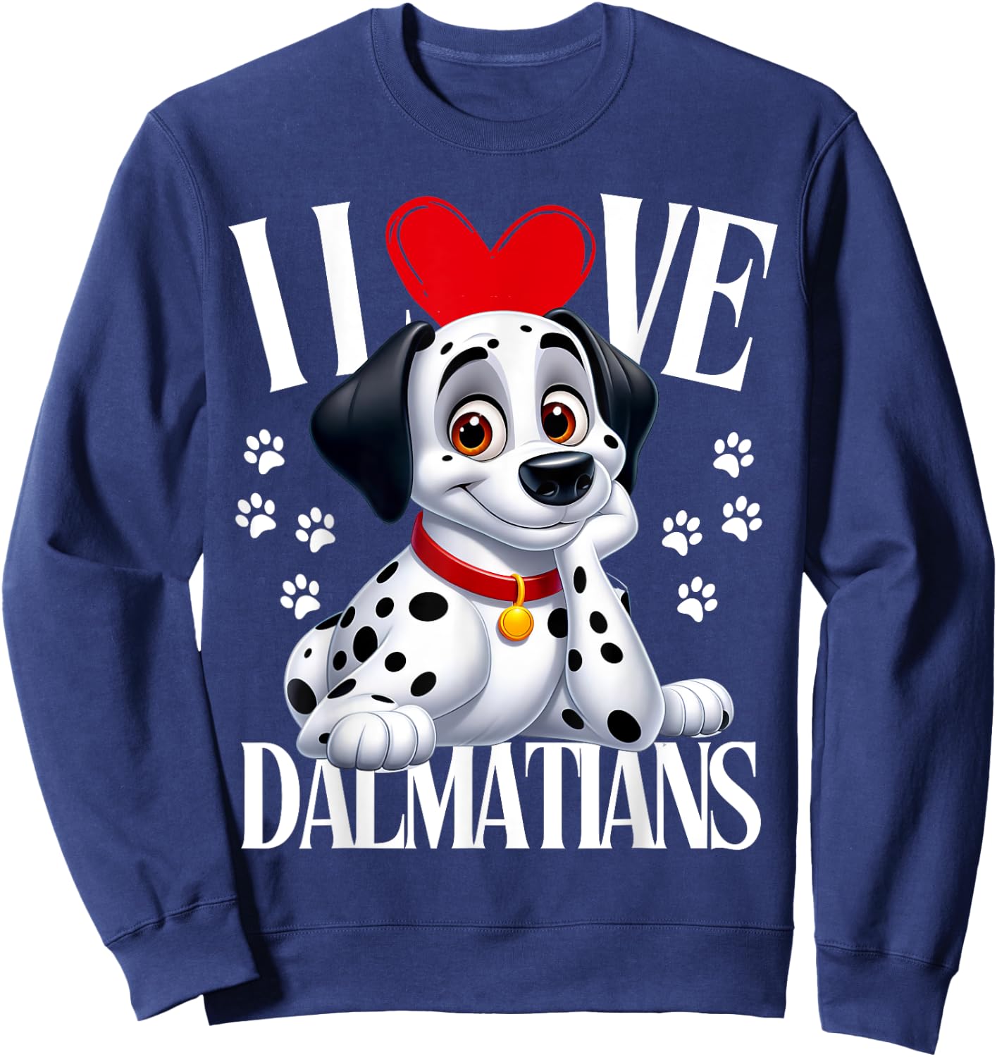 Funny Dalmatian.I Love Dalmatians.Cartoon Dog.Men Women Kids Sweatshirt - Sweatshirt | Navy