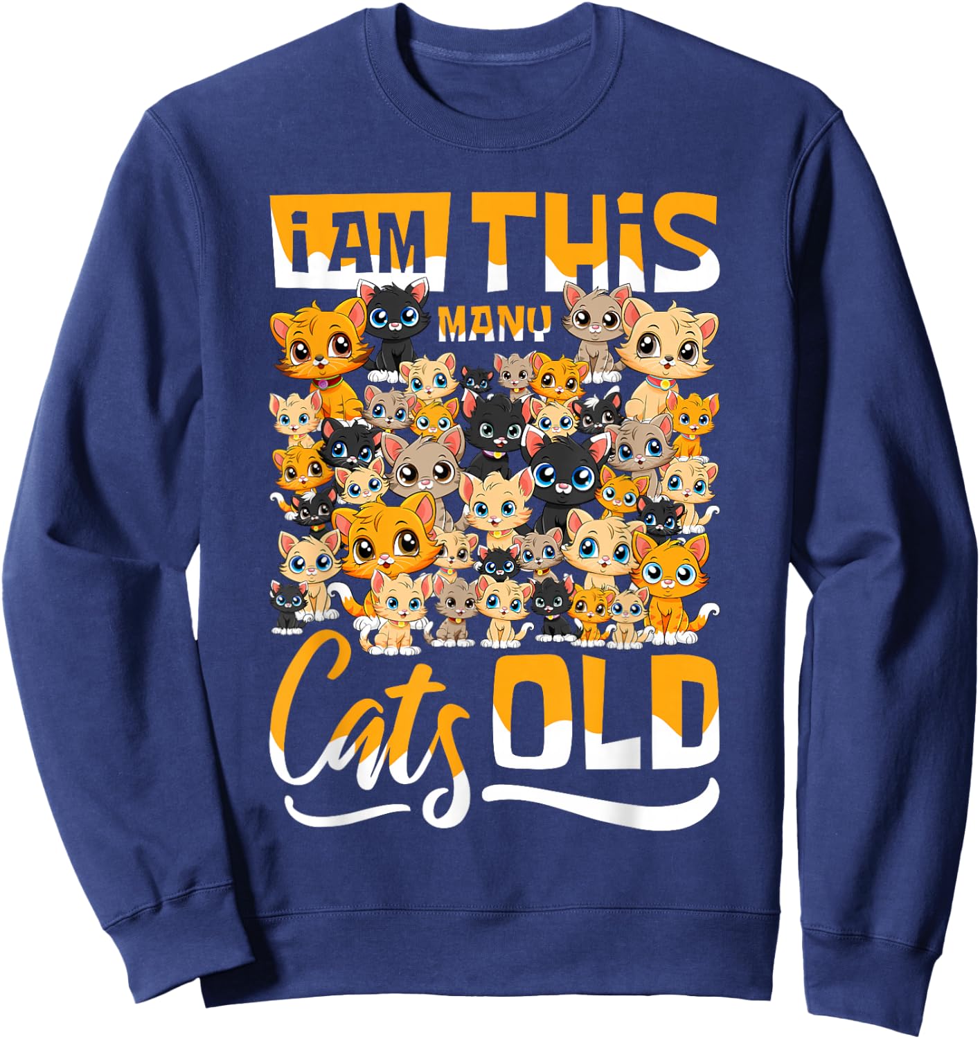 Fortieth Birthday - 40th Forty Years Old Birthday 40 Cats Sweatshirt - Sweatshirt | Navy