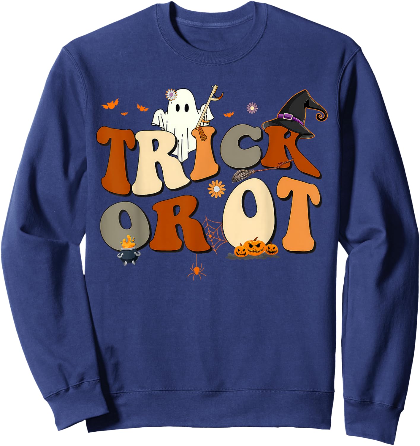 Retro Trick Or OT Occupational Therapy Ghost Halloween Sweatshirt - Sweatshirt | Navy