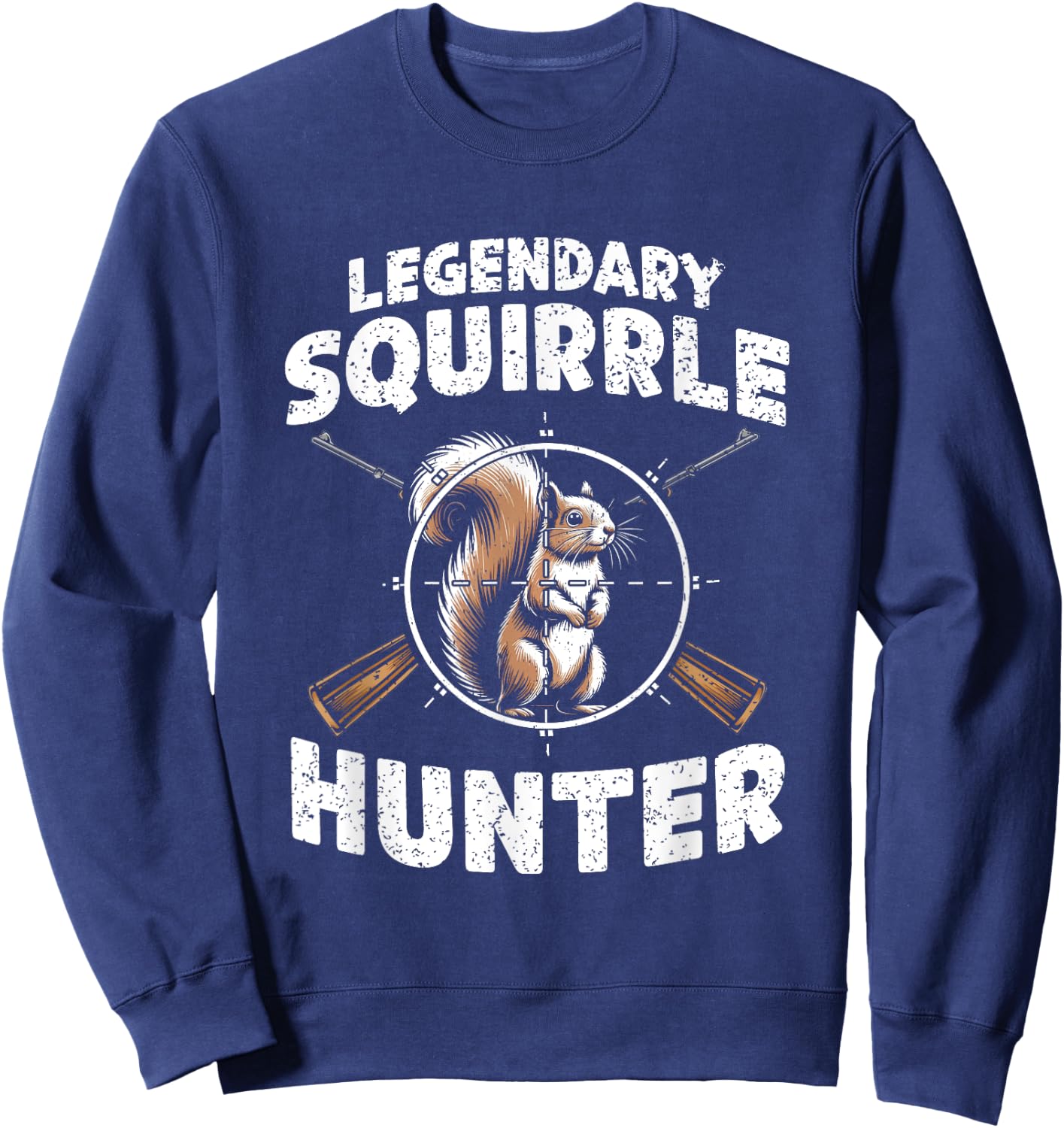 Legendary Squirrel Hunter Hunting For Boys Kids Youth Men Sweatshirt - Sweatshirt | Navy