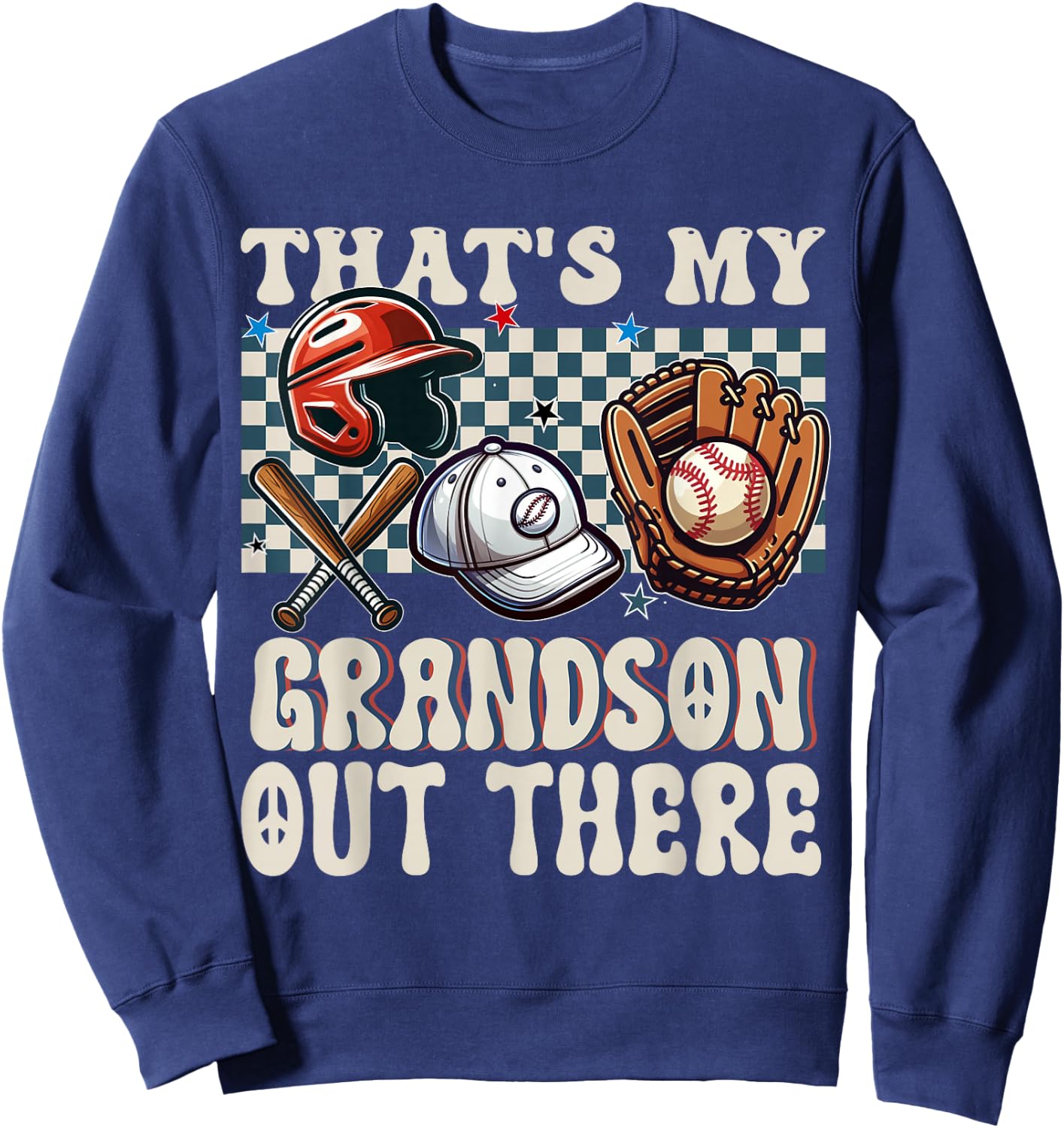 That's My Grandson Out There Baseball For Grandpa Grandma Sweatshirt - Sweatshirt | Navy