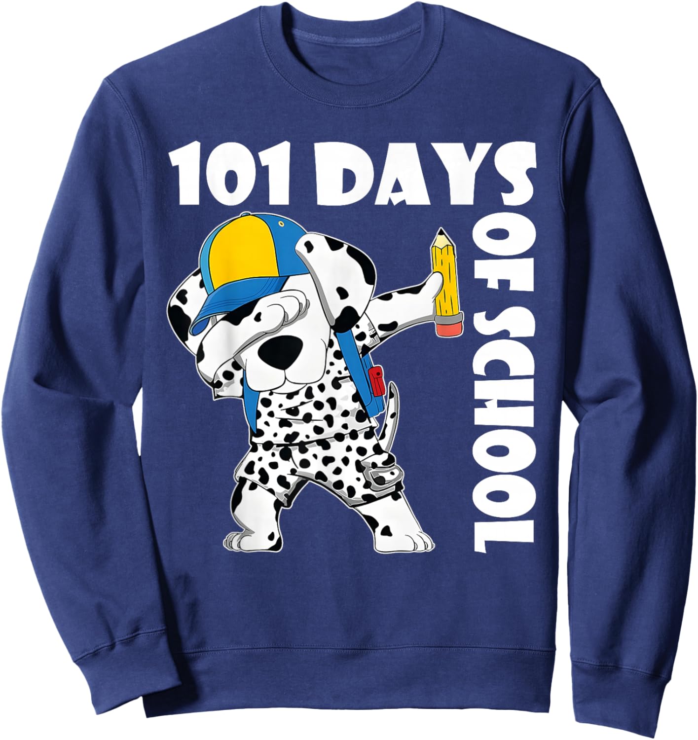Happy 101 Days School Cute Dog 100 Days Dab Teacher Student Sweatshirt - Sweatshirt | Navy
