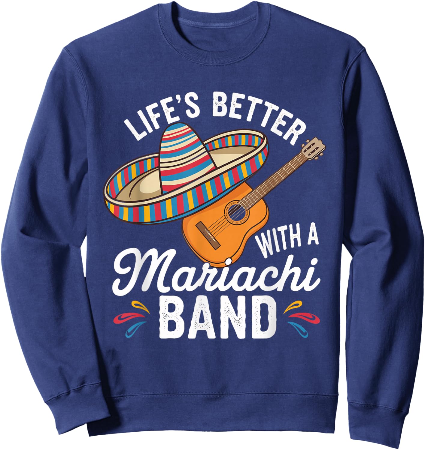 Traditional Mexican Cultural Music Mariachi Lover Fiesta Sweatshirt - Sweatshirt | Navy
