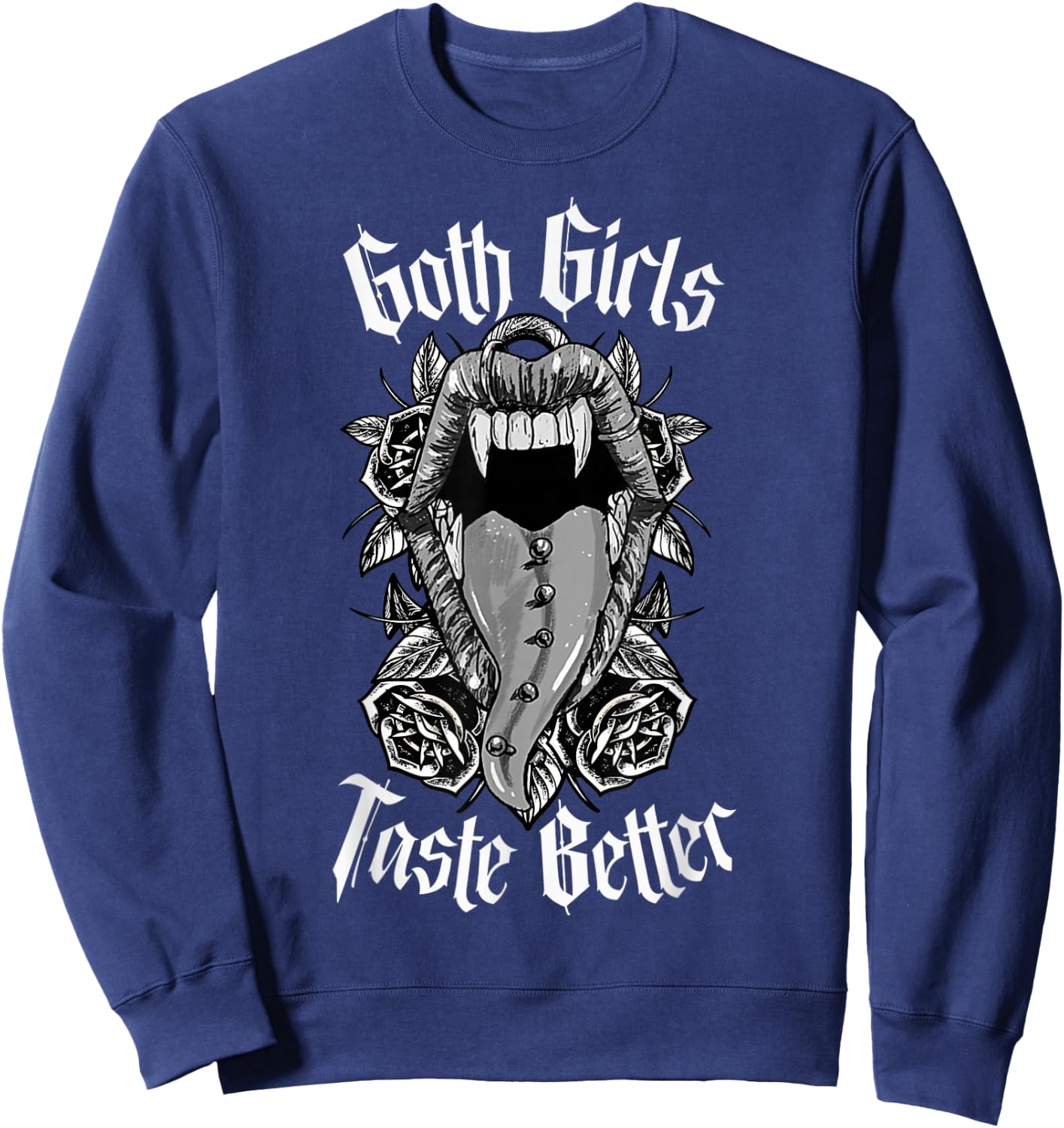 Goth Girls Taste Better - Gothic Alt Aesthetic Sweatshirt - Sweatshirt | Navy