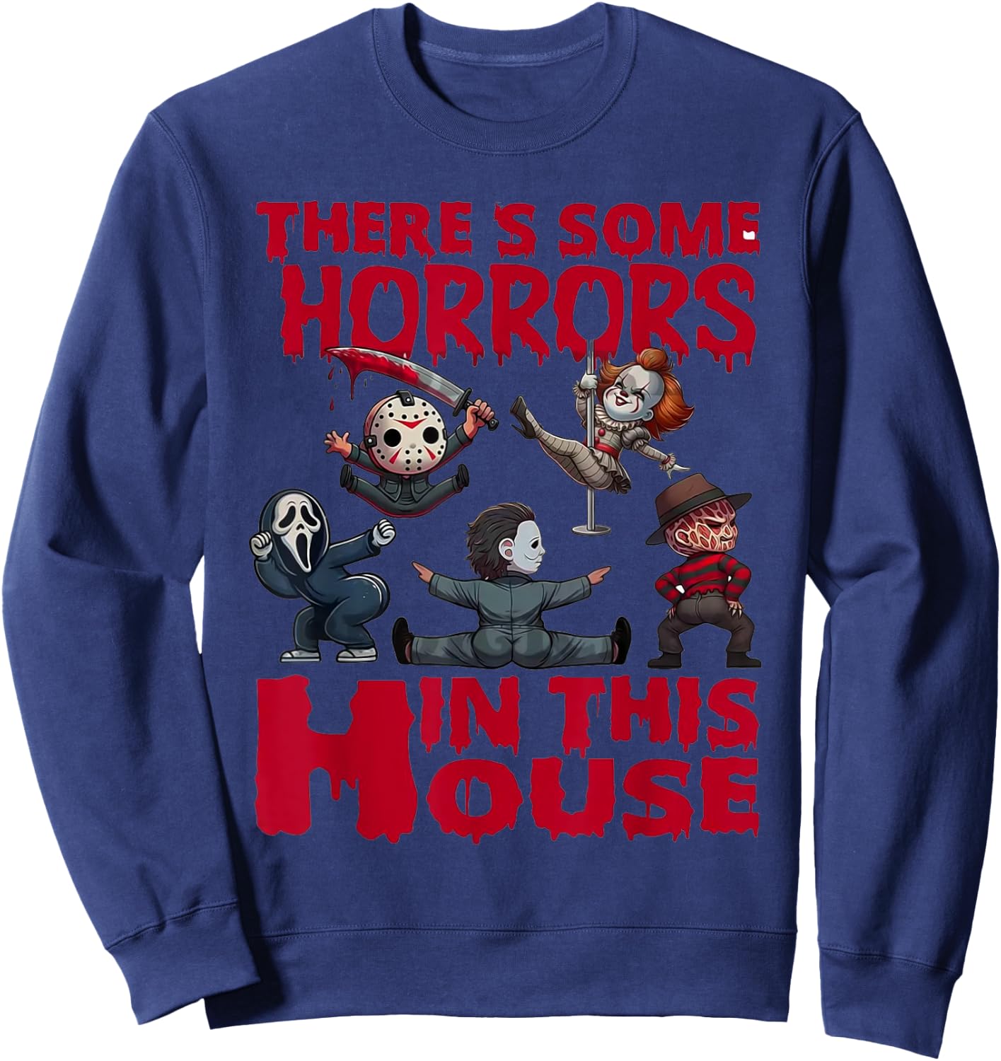 There's Some Horrors In This House Funny Horror Characters Sweatshirt - Sweatshirt | Navy