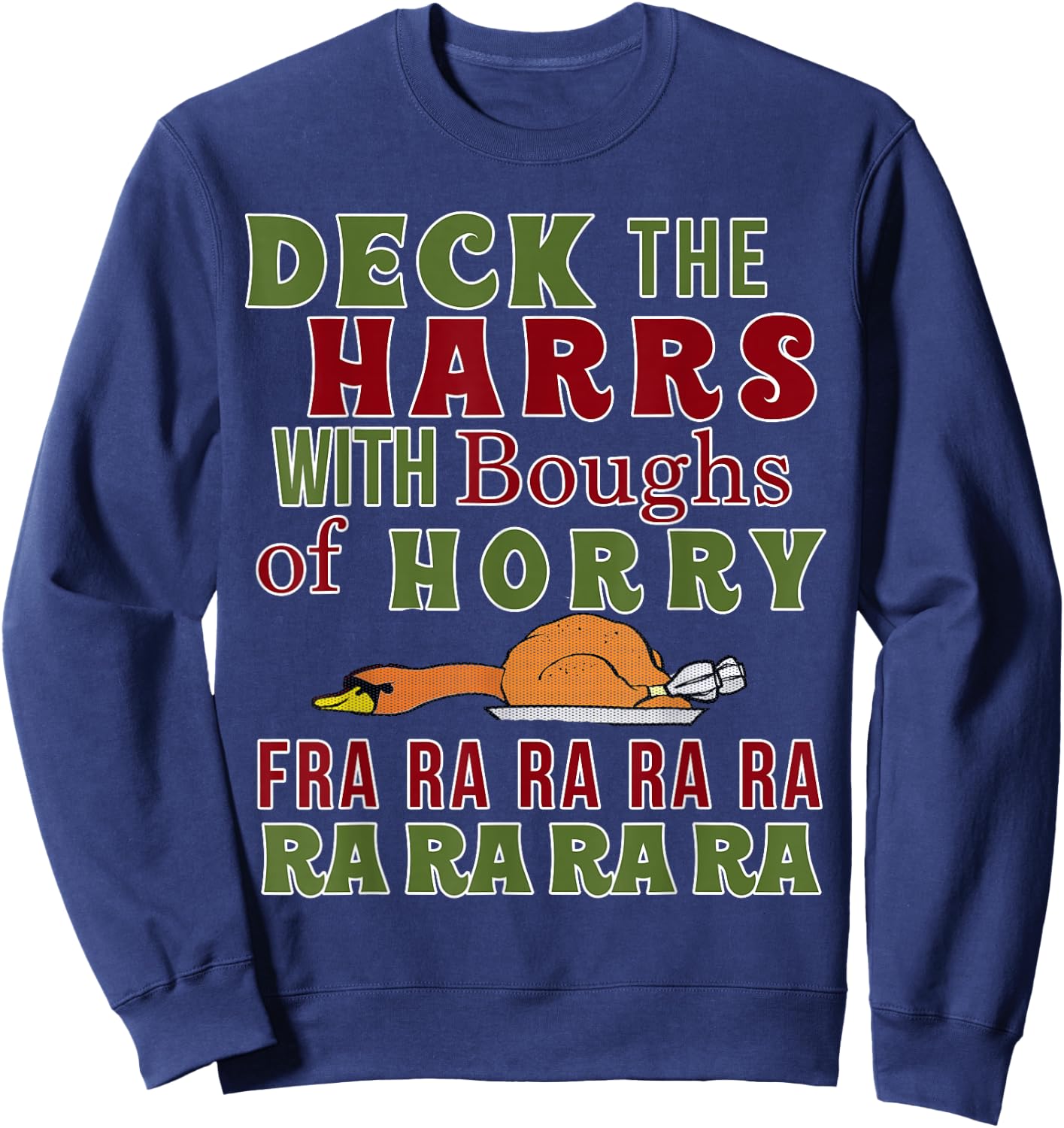 Funny Christmas Funny Deck The harrs Fra Ra Ra Sweatshirt - Sweatshirt | Navy