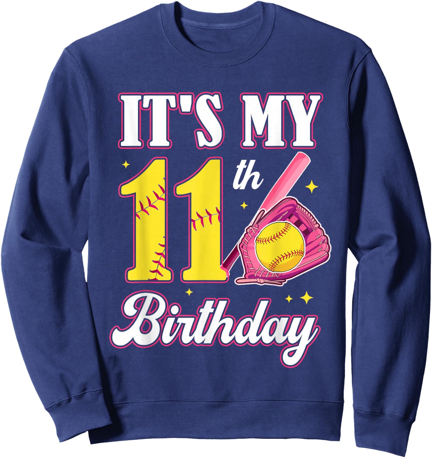 It's My 11th Birthday Softball Girl 11 Year Old Party Sweatshirt - Sweatshirt | Navy