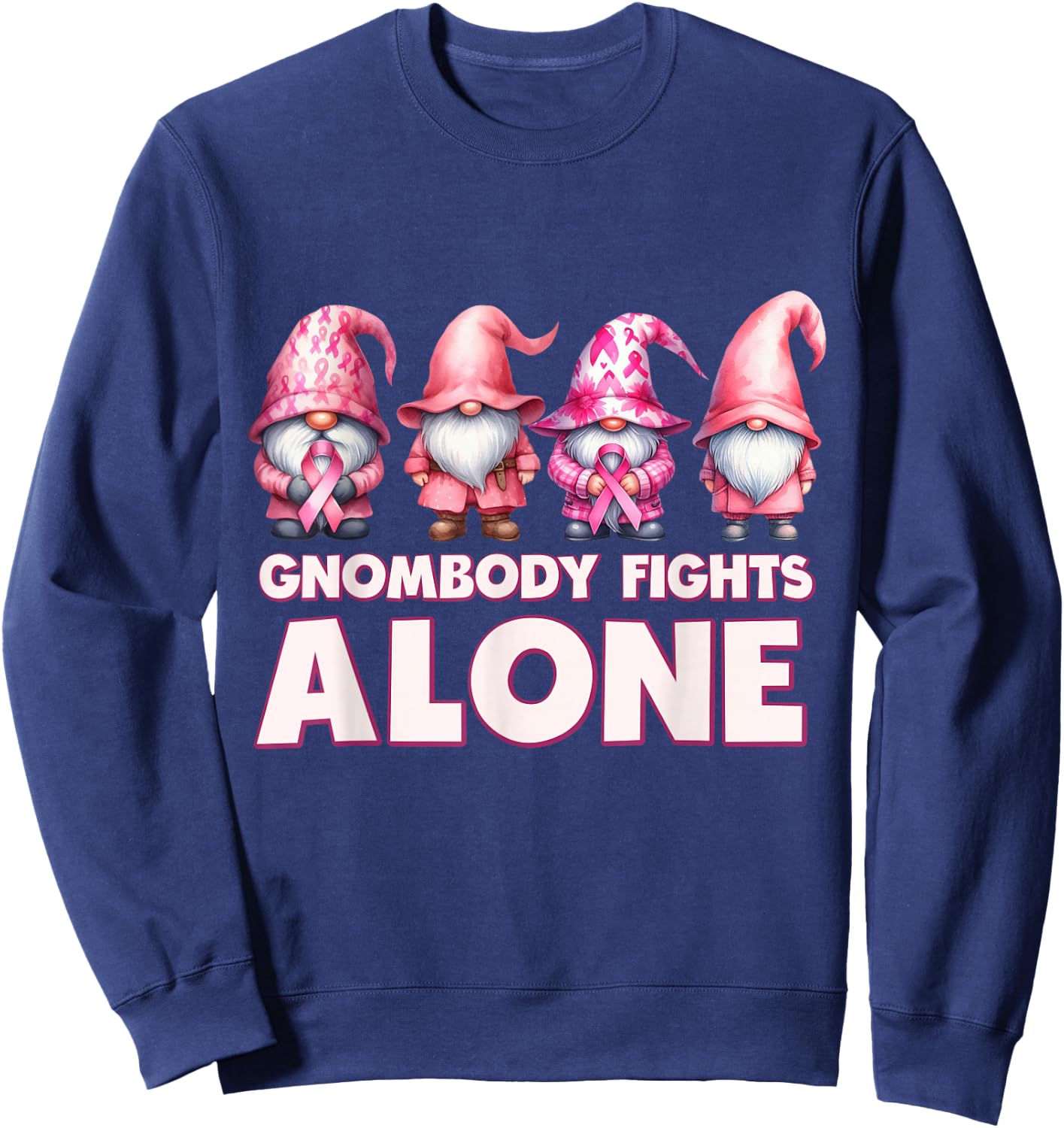 Gnomebody Body Fights Alone Gnome Breast Cancer Awareness Sweatshirt - Sweatshirt | Navy
