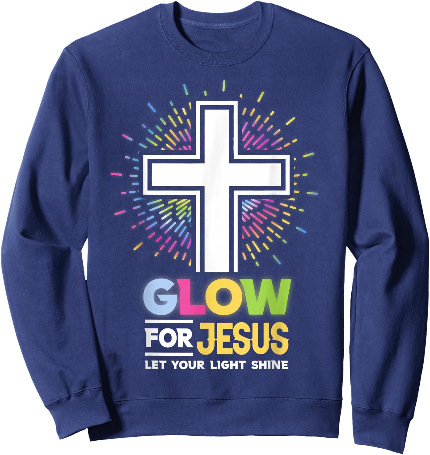 Glow for Jesus Christian Cross Jesus Christ Bible Lover Sweatshirt - Sweatshirt | Navy