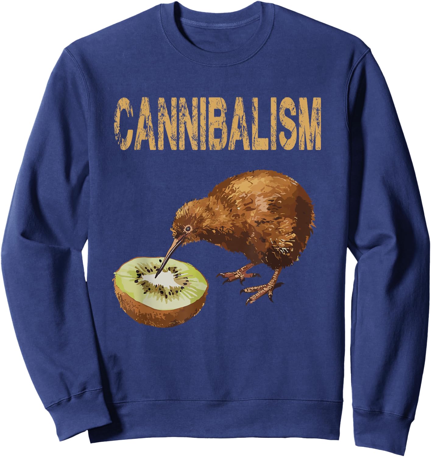 Cannibalism Kiwi Bird Enjoys a Kiwifruit Fun Sweatshirt - Sweatshirt | Navy