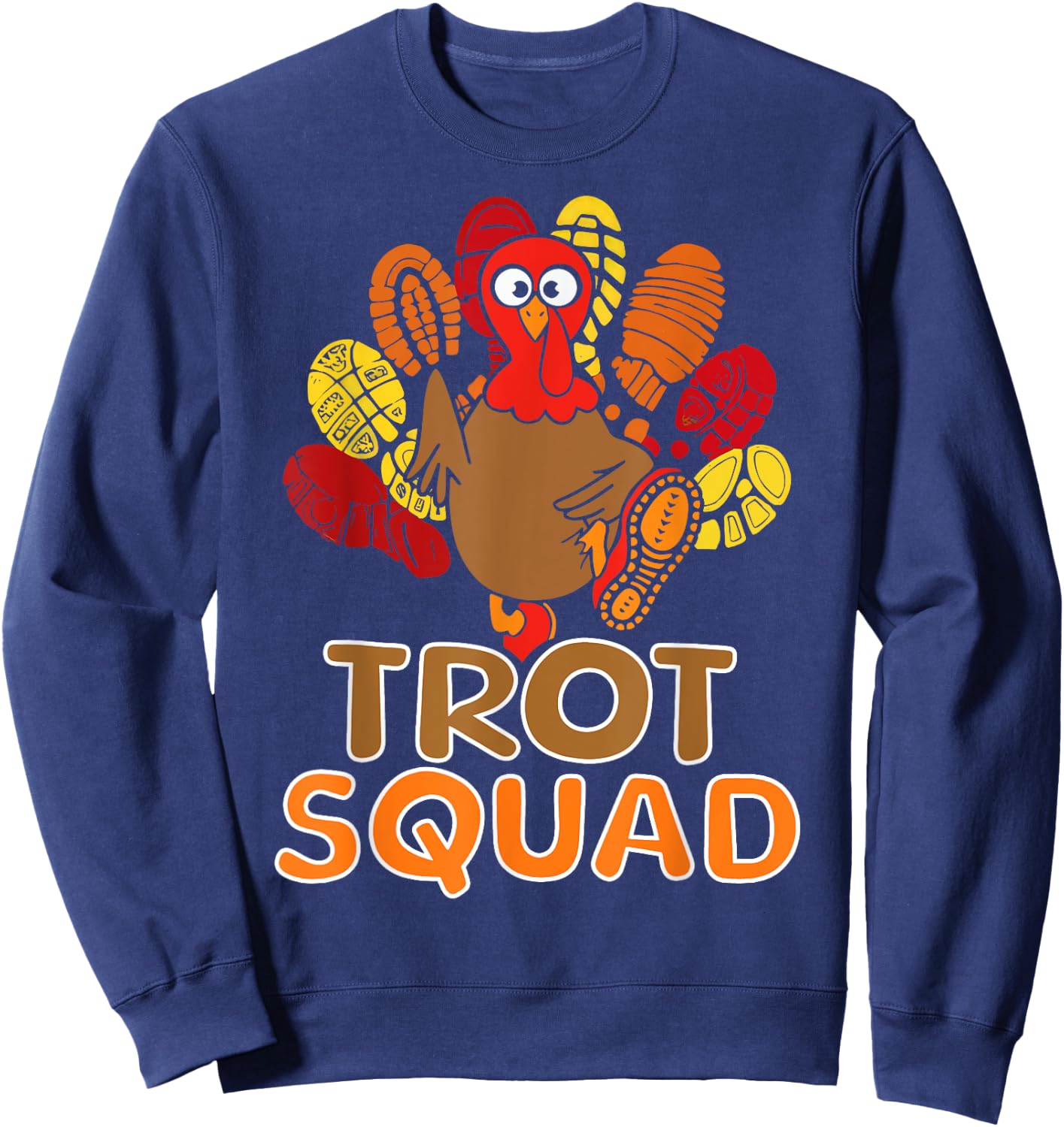 Trot Squad Running Turkey Trot Family Thanksgiving Runners Sweatshirt - Sweatshirt | Navy