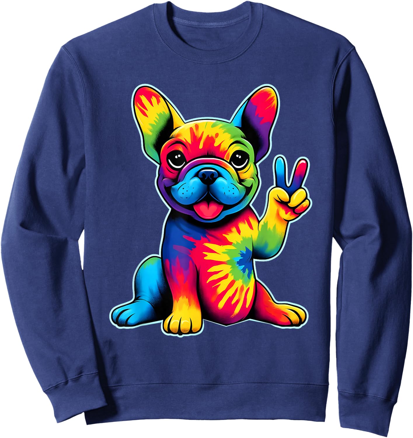 French Bulldog Tie Dye Frenchie Dog Lovers Peace Sign Hippie Sweatshirt - Sweatshirt | Navy