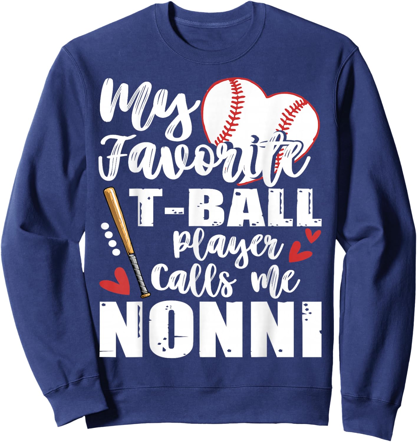 My Favorite T-Ball Player Calls Me Nonni Family Matching Sweatshirt - Sweatshirt | Navy