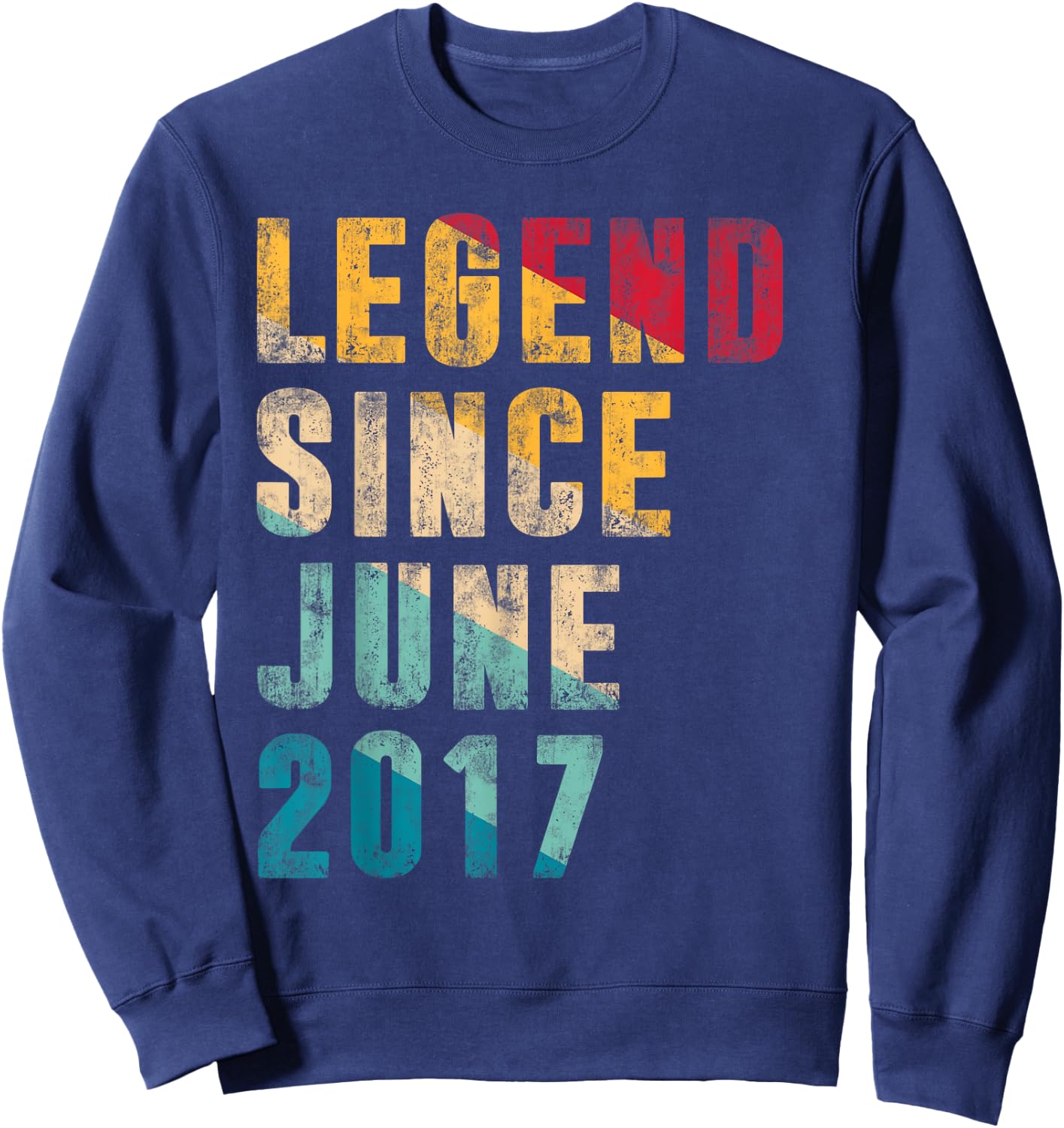 7 Years Old Bday Gifts Legend Since June 2017 7th Birthday Sweatshirt - Sweatshirt | Navy