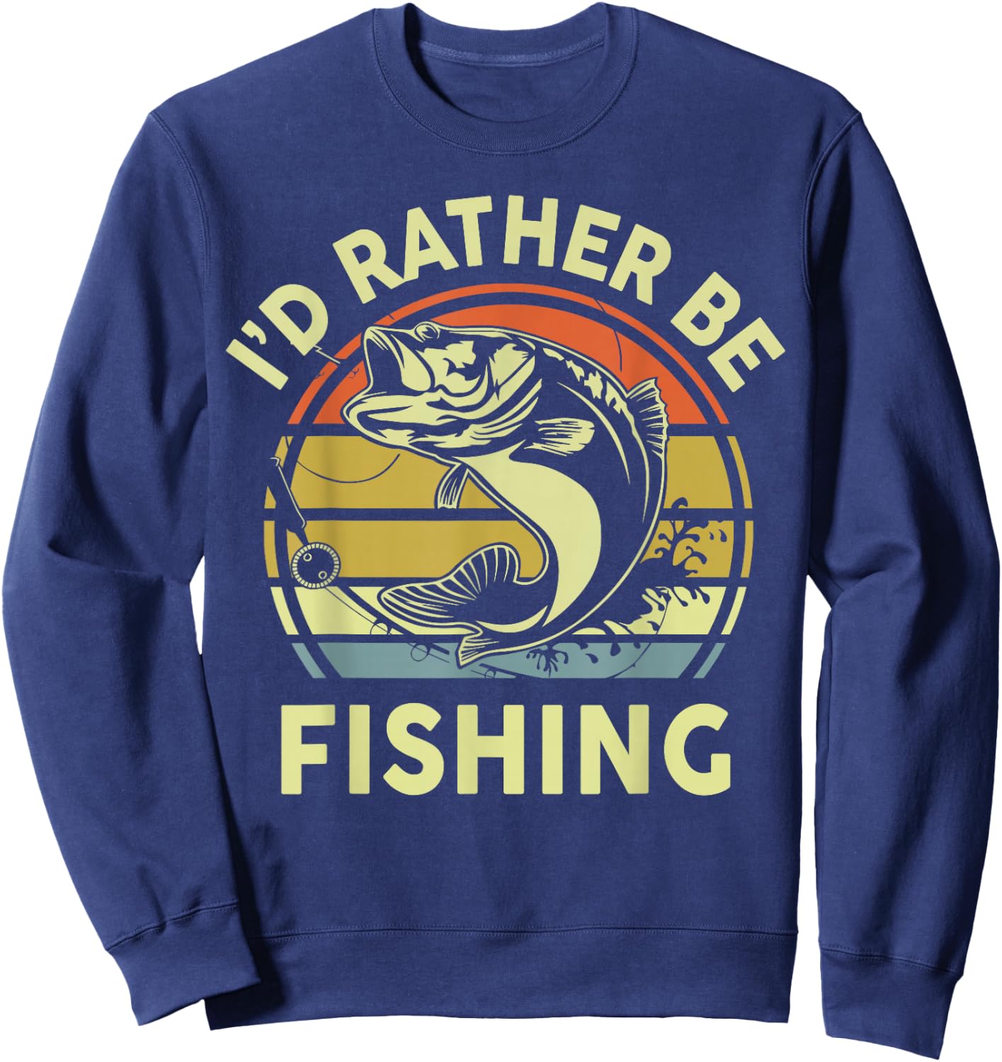 Fishing-Shirt I'd Rather Be Fishing Bass Dad Funny Graphic Sweatshirt - Sweatshirt | Navy