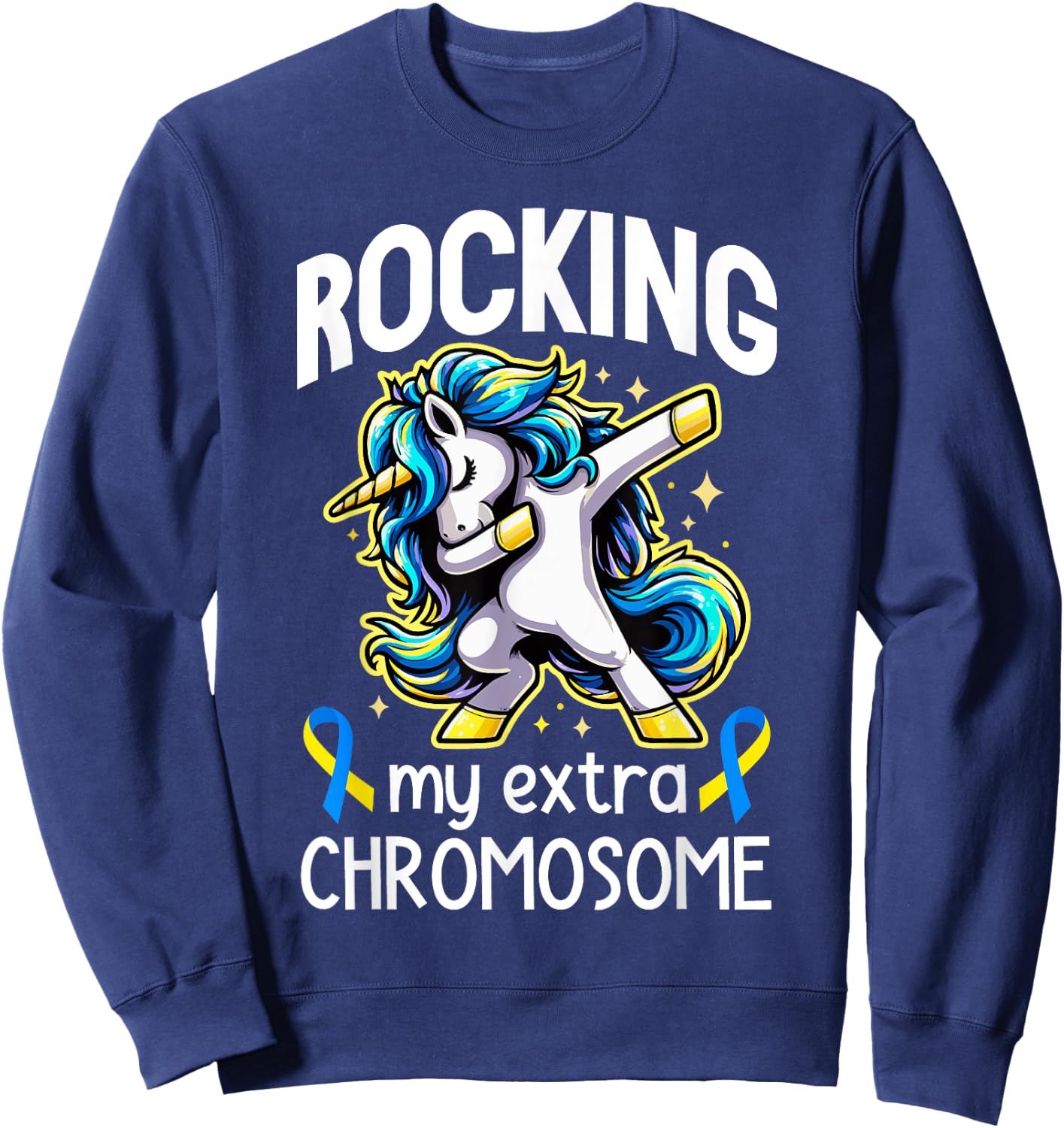 Down Syndrome Awareness Day Down Syndrome Daughter Sister Sweatshirt - Sweatshirt | Navy