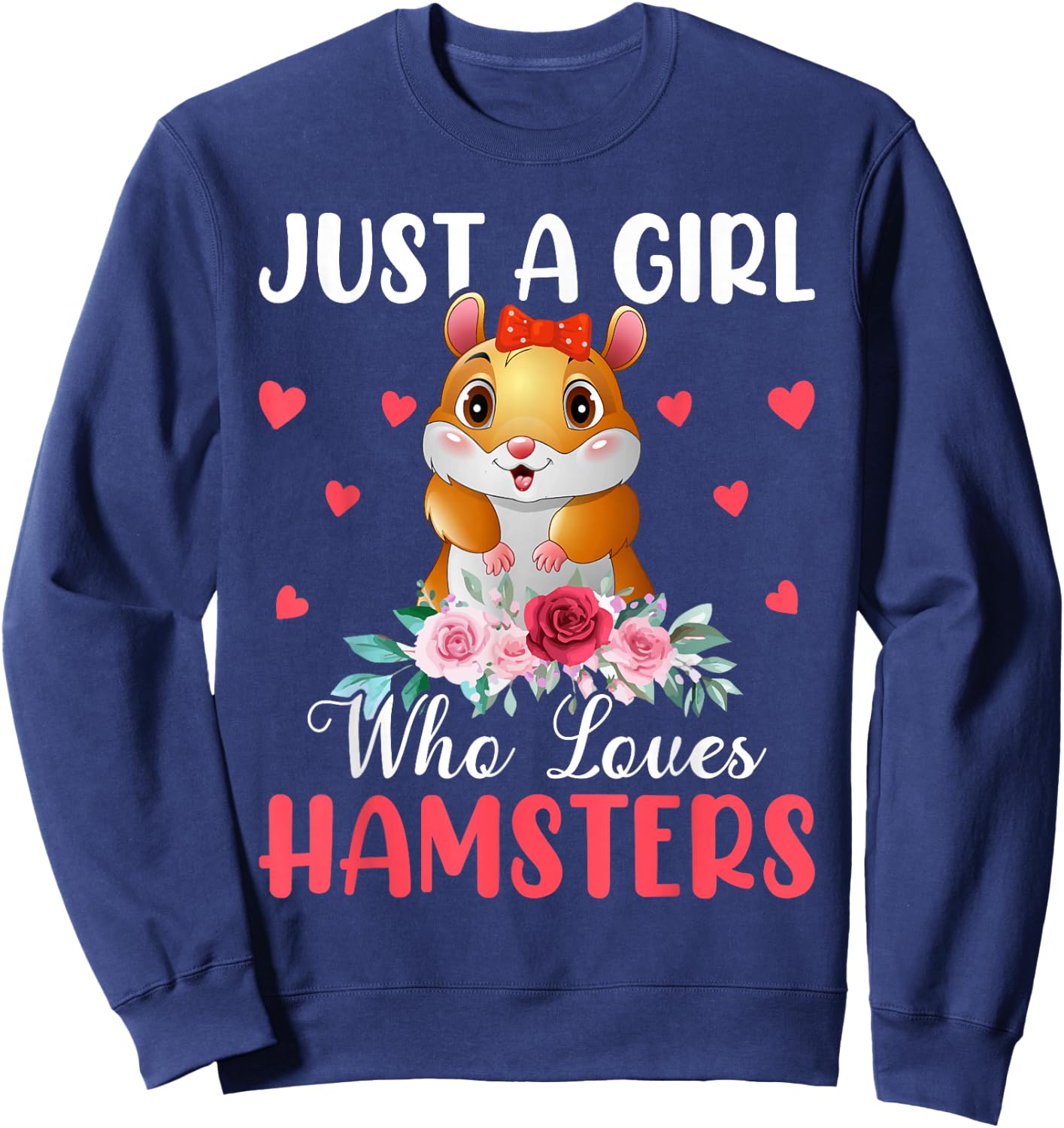 Just a Girl who Loves Hamsters Sweatshirt - Sweatshirt | Navy