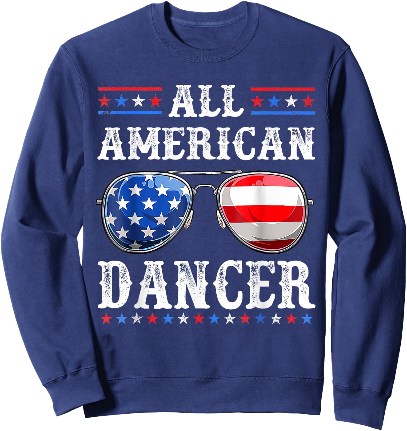 All American Dancer 4th of July Patriotic USA Sunglasses Sweatshirt - Sweatshirt | Navy