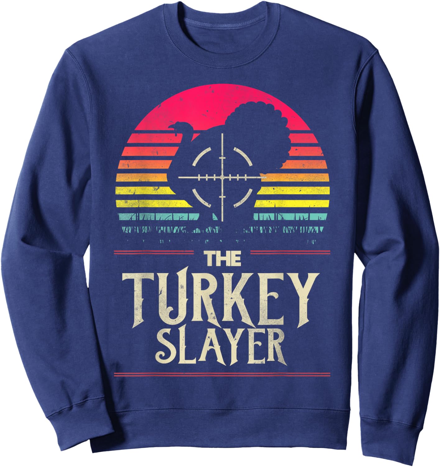 Retro Turkey Slayer Sunset Vintage Hunting Turkey Funny Gift Sweatshirt - Sweatshirt | Navy