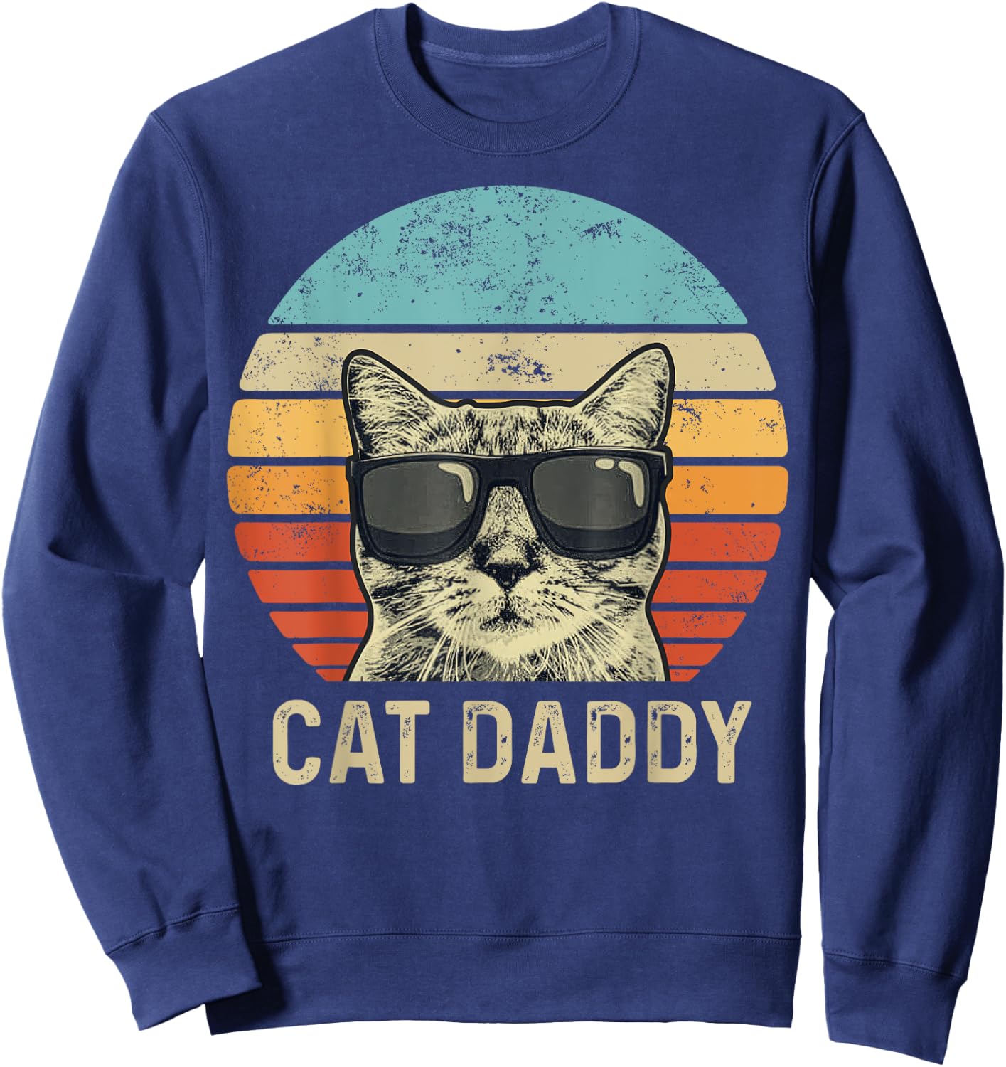 Cat Daddy Retro Cat Sunglasses Cool Cat Dad Gift Fathers Day Women Girls Kids Sweatshirt - Sweatshirt | Navy