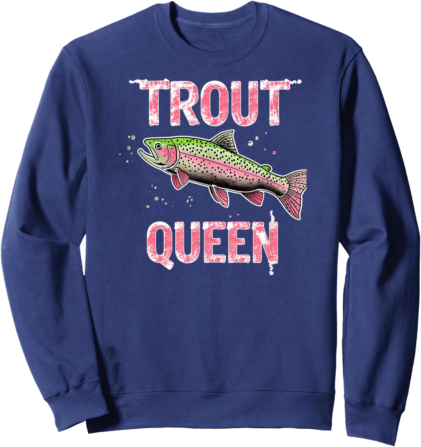 Trout Queen Fly Fishing Angler Women Outdoor Design Sweatshirt - Sweatshirt | Navy
