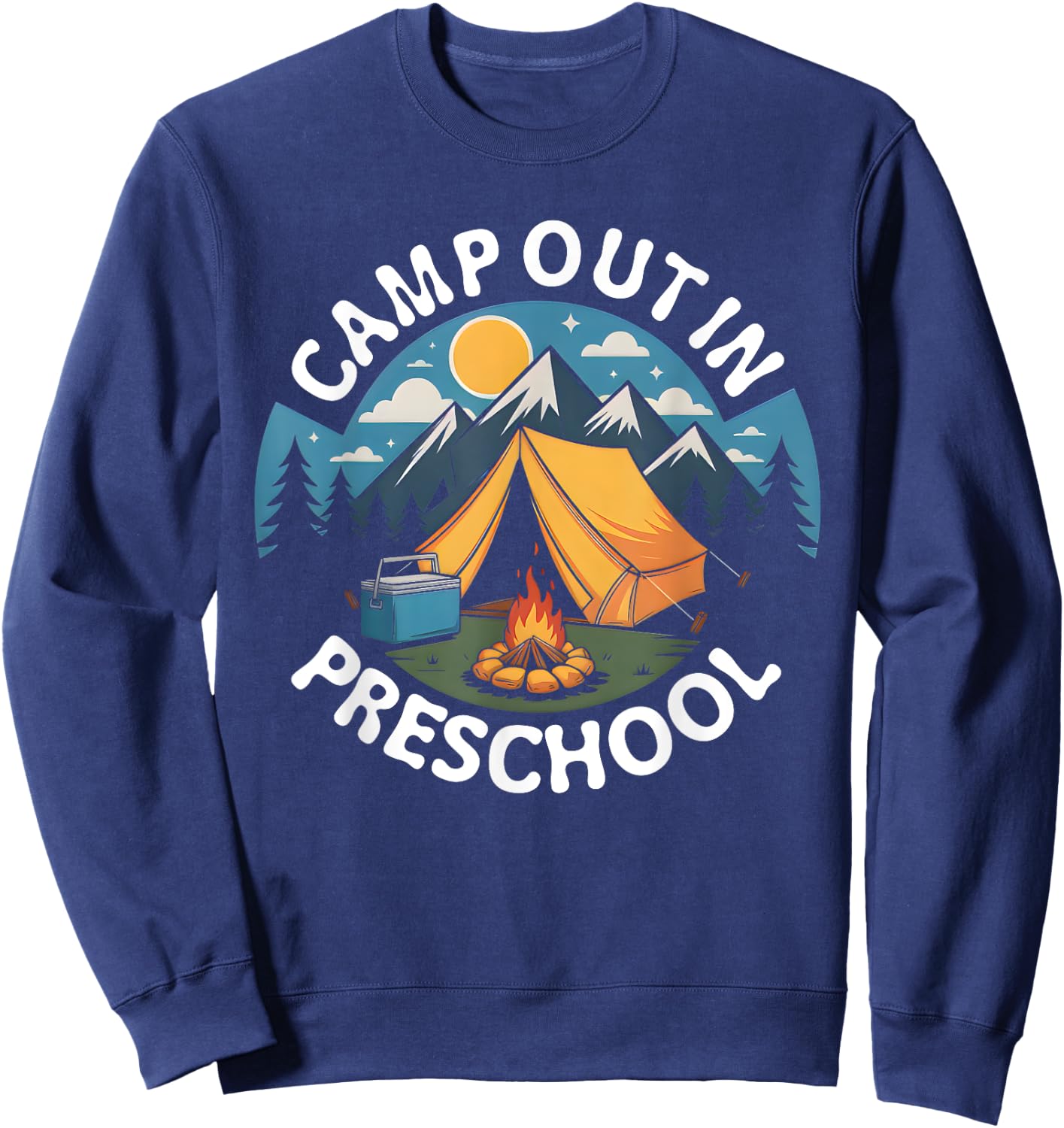 Camp out in Preschool Back To School Crew Teacher Student Sweatshirt - Sweatshirt | Navy