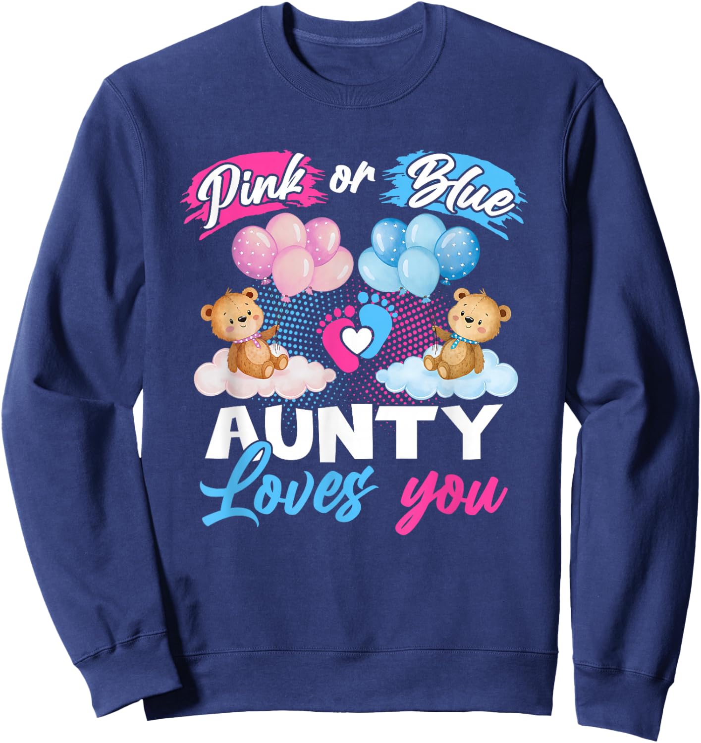 Bears Pink Or Blue Aunty Loves You Gender Reveal Sweatshirt - Sweatshirt | Navy