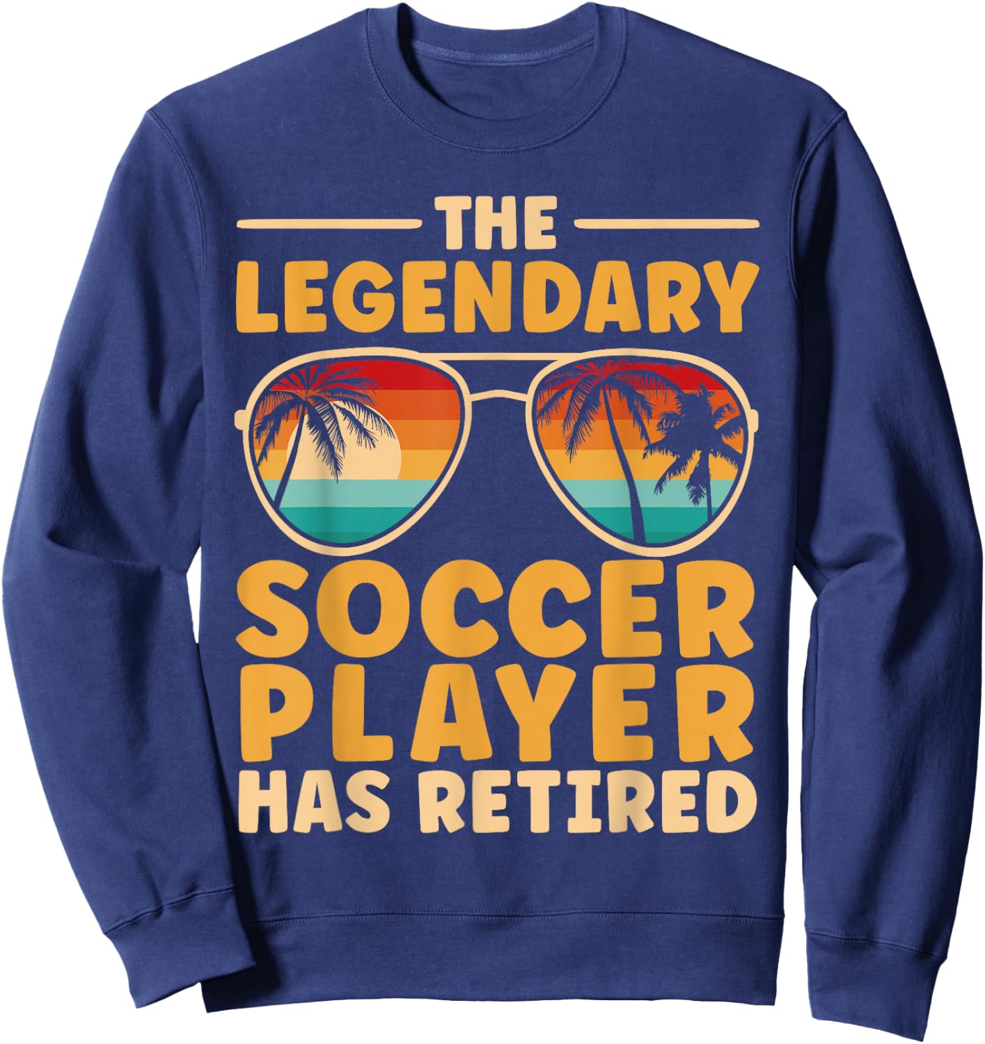 Retired Soccer Player Retirement Sweatshirt - Sweatshirt | Navy