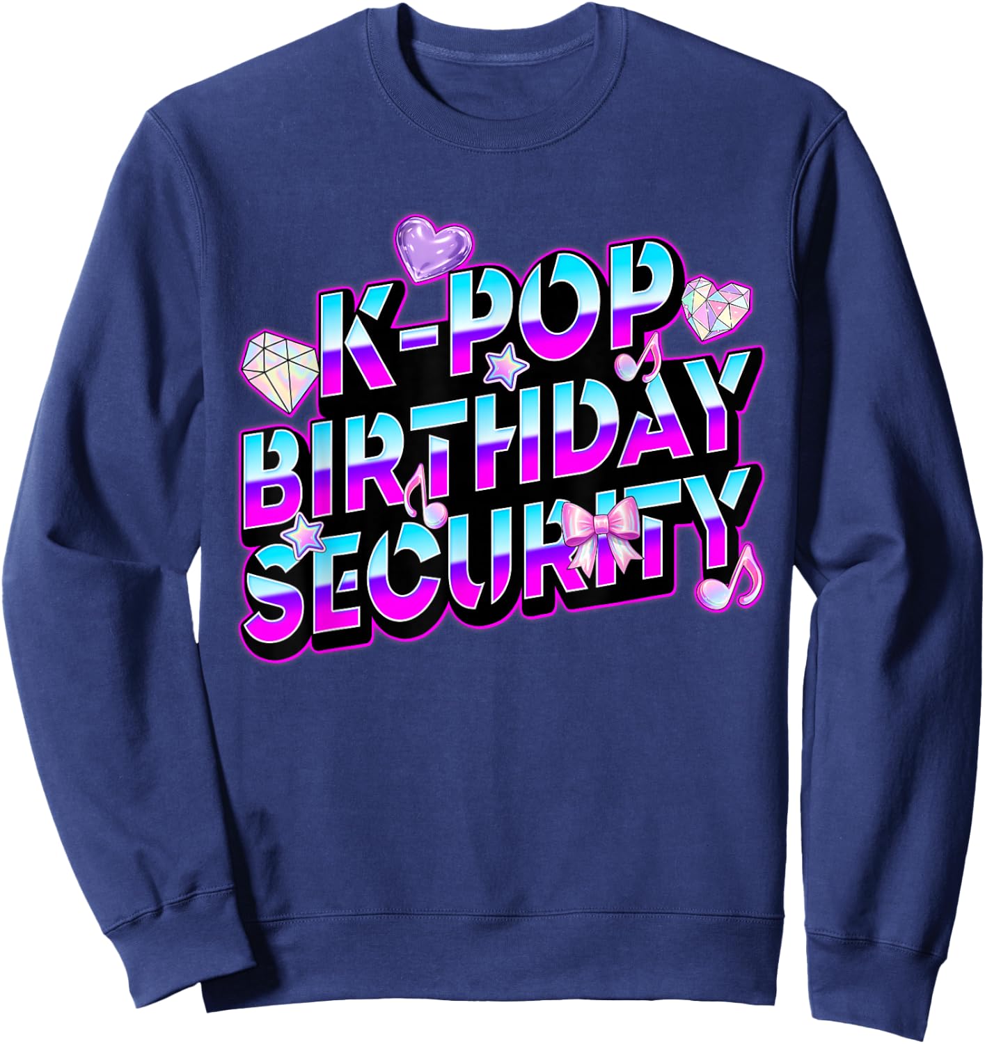 K-Pop Birthday Security Mom Dad Kid Funny Bday Concert Staff Sweatshirt - Sweatshirt | Navy