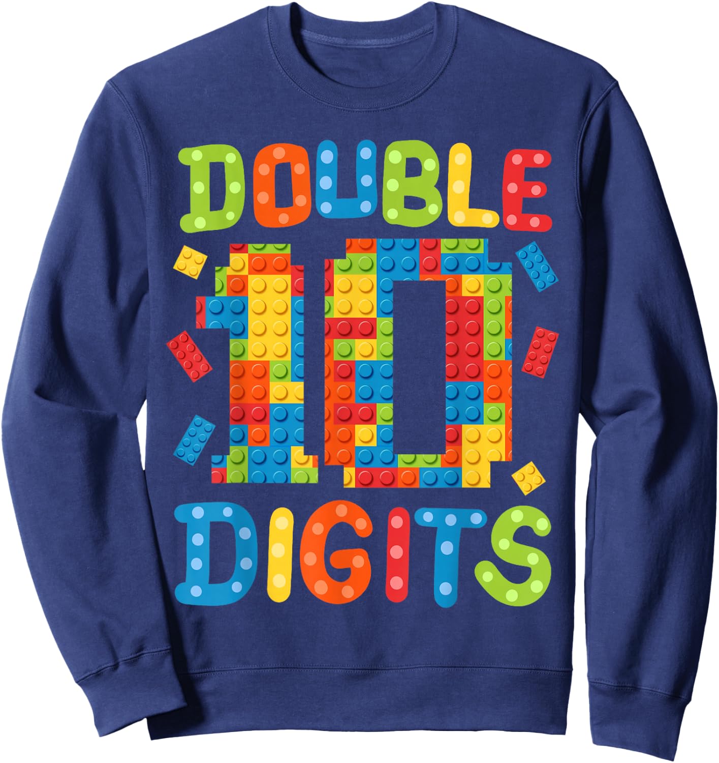 10th Birthday Double Digits Building Blocks 10 Years Old Kid Sweatshirt - Sweatshirt | Navy