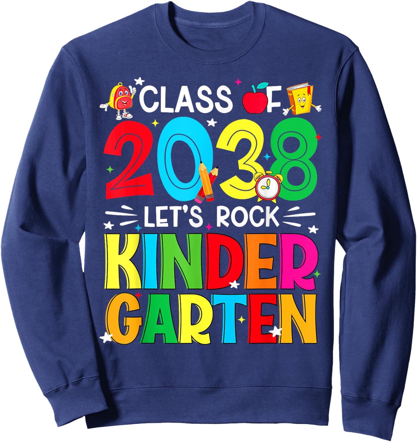 Class Of 2038 Let's Rock Kindergarten First Day Of School Sweatshirt - Sweatshirt | Navy
