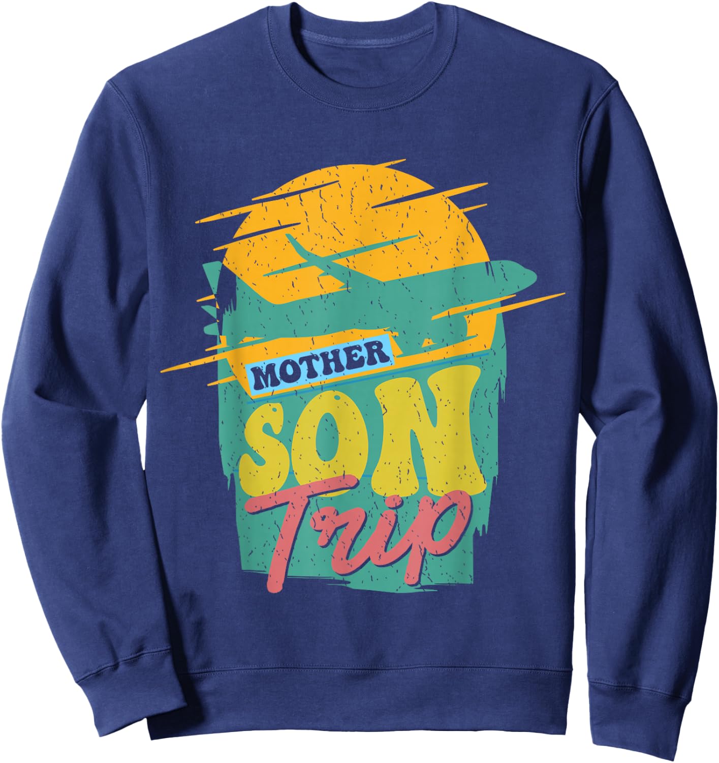 Mother Son Trip Sons Mom Matching Mother's Day Mother Son Sweatshirt - Sweatshirt | Navy