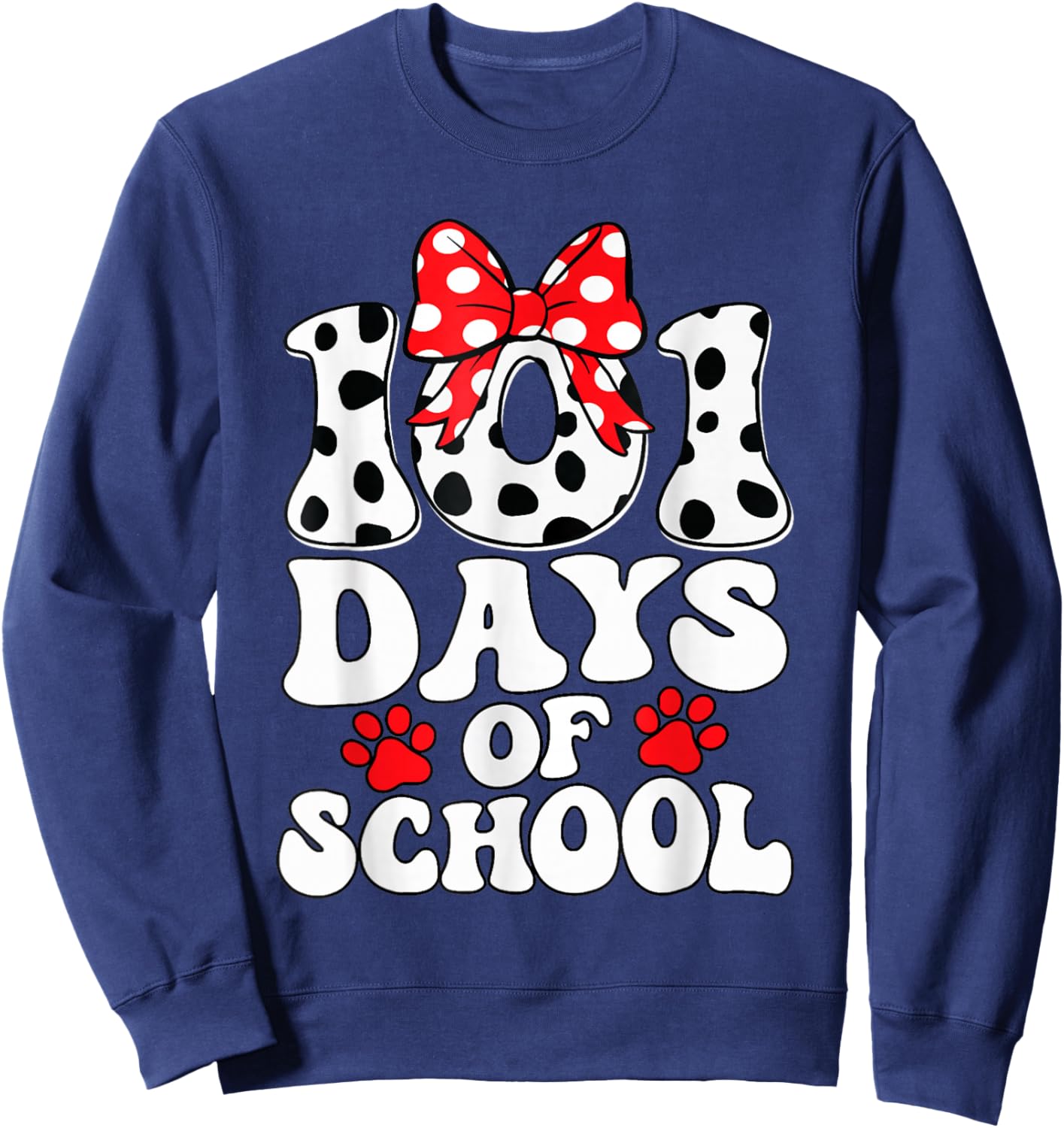 Happy 101 Days of School Funny Student Teacher Kids Sweatshirt - Sweatshirt | Navy