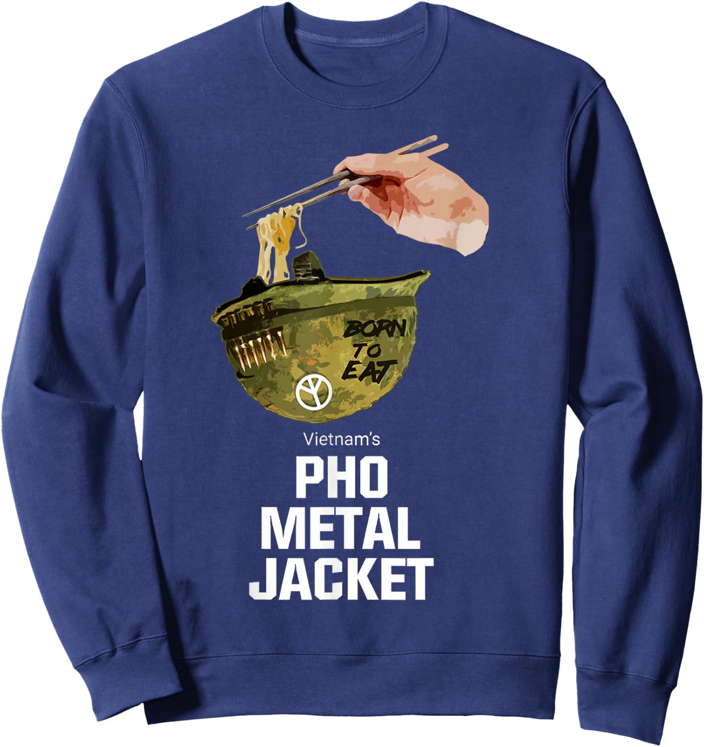 Funny Pho Vietnam's Pho Metal Jacket Gamer Gift Veteran Sweatshirt - Sweatshirt | Navy