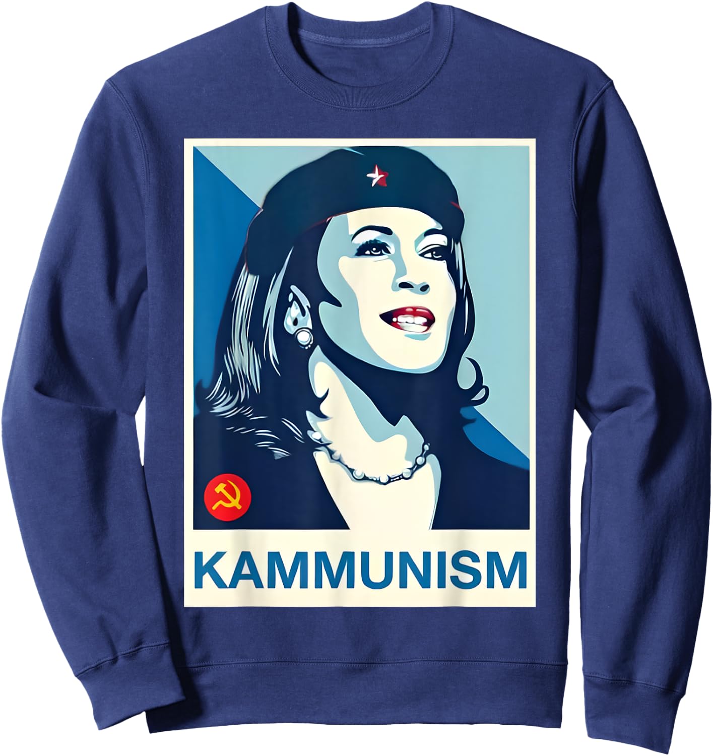 Kamala Harris Kammunism Communism Funny Quote President 2024 Sweatshirt - Sweatshirt | Navy