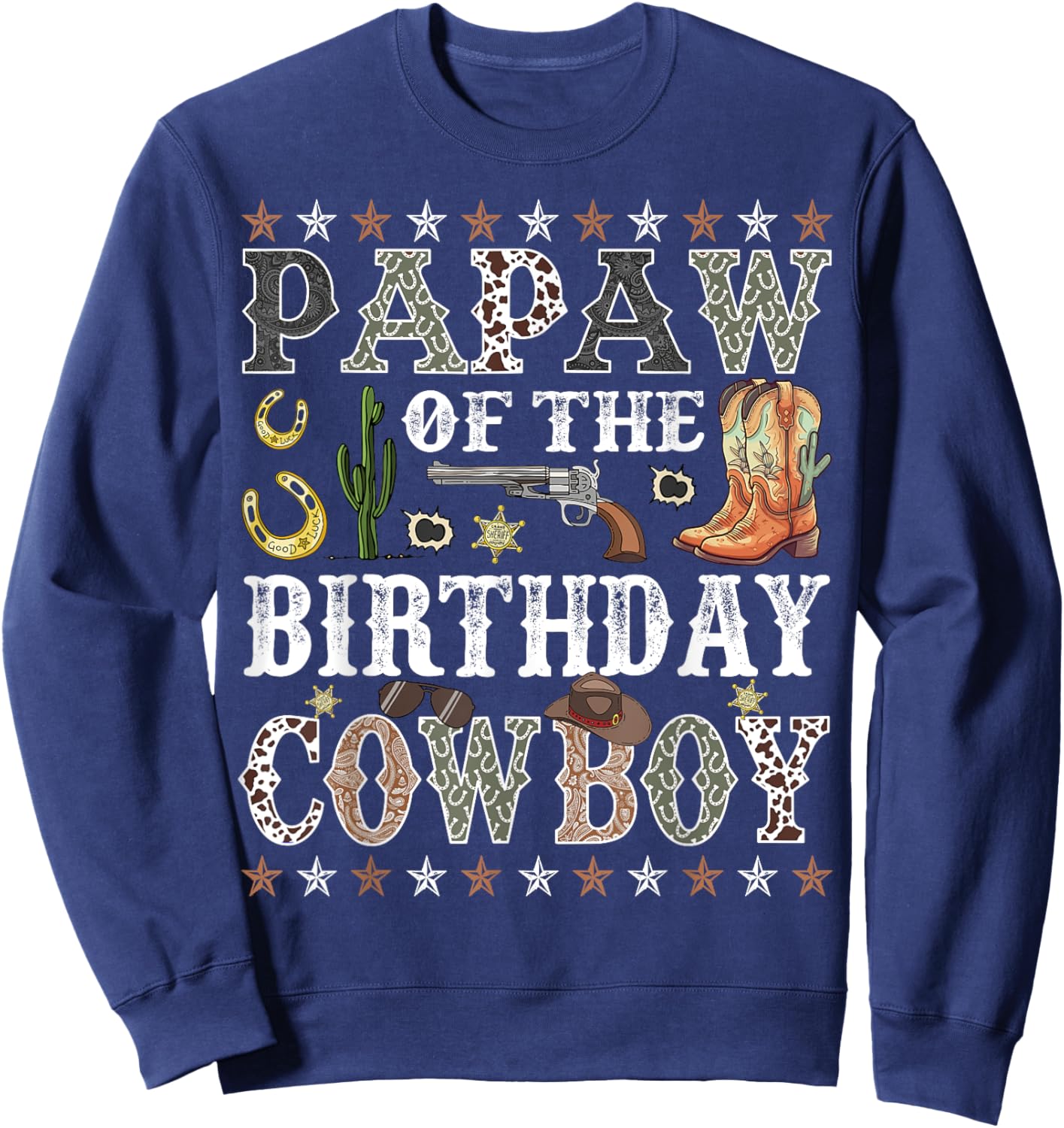 Papaw Of The Birthday Cowboy Rodeo Papaw Sweatshirt - Sweatshirt | Navy