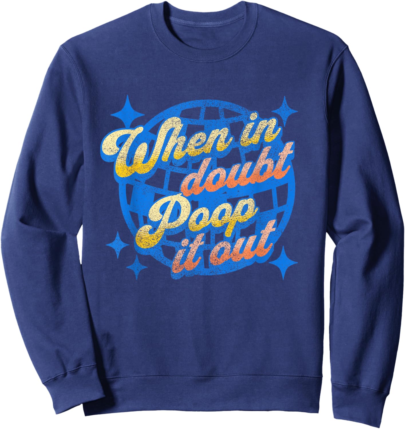 Funny Ironic Sarcastic Sayings Cynical Unique When in Doubt Poop it Out Funny Toilet Adult Humor Meme -Adults X-Small Black Short Sleeve Sweatshirt - Sweatshirt | Navy