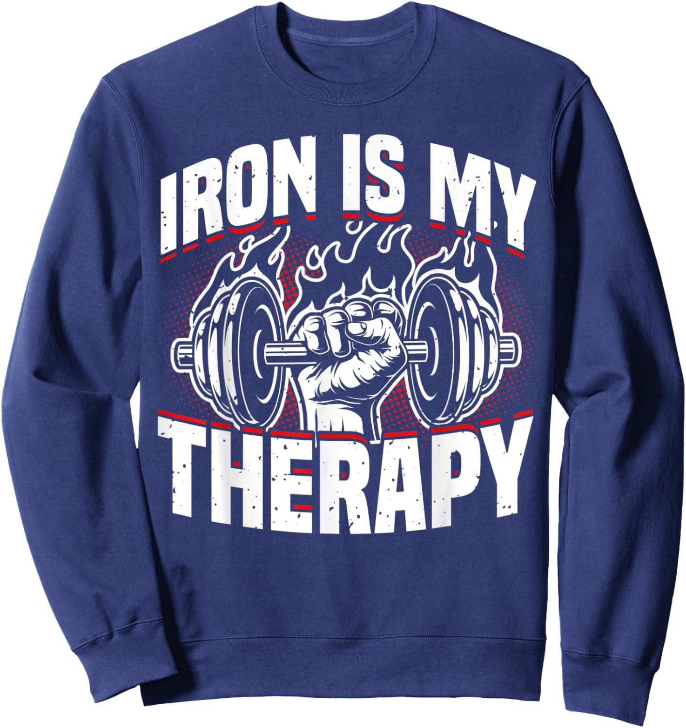 Weightlifting, Iron Is My Therapy, Bodybuilder Workout & Gym Sweatshirt - Sweatshirt | Navy