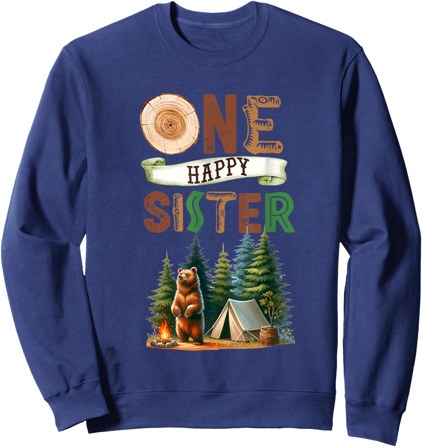 One Happy Sister Camper First Birthday Camping Bear Sister Sweatshirt - Sweatshirt | Navy