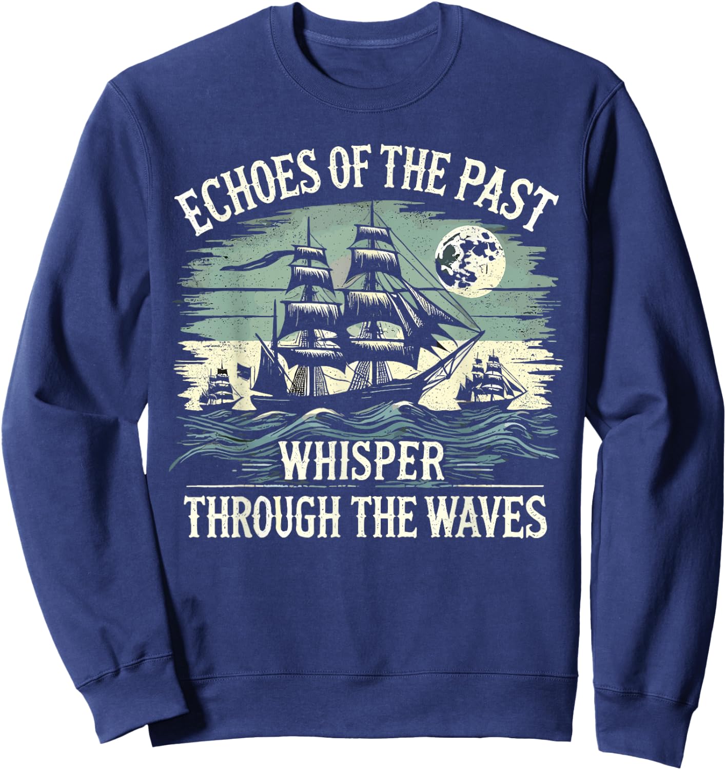 Sailors Sea Shanty Singing Ship Adventures Sweatshirt - Sweatshirt | Navy