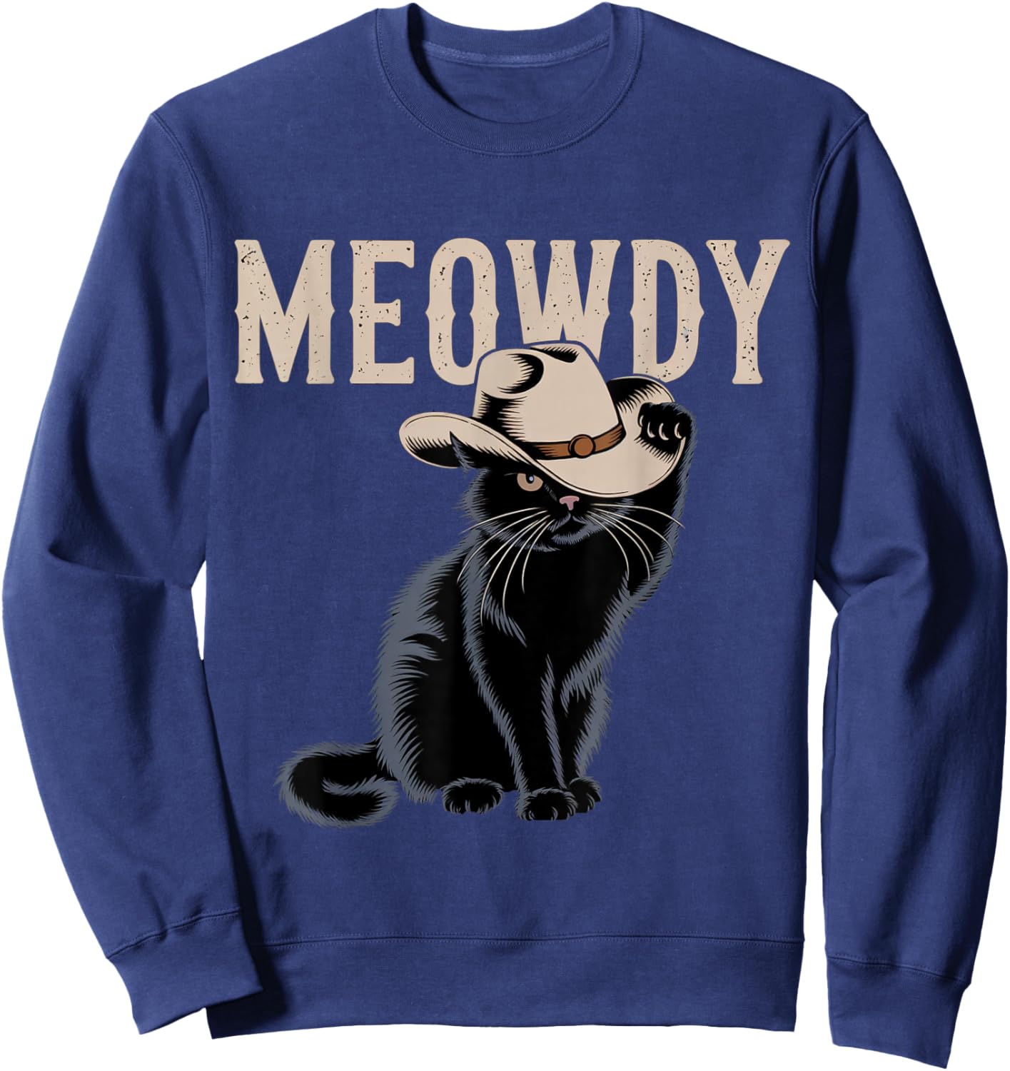 Funny Meowdy Country Music Cat Cowboy Hat Vintage Sweatshirt - Sweatshirt | Navy
