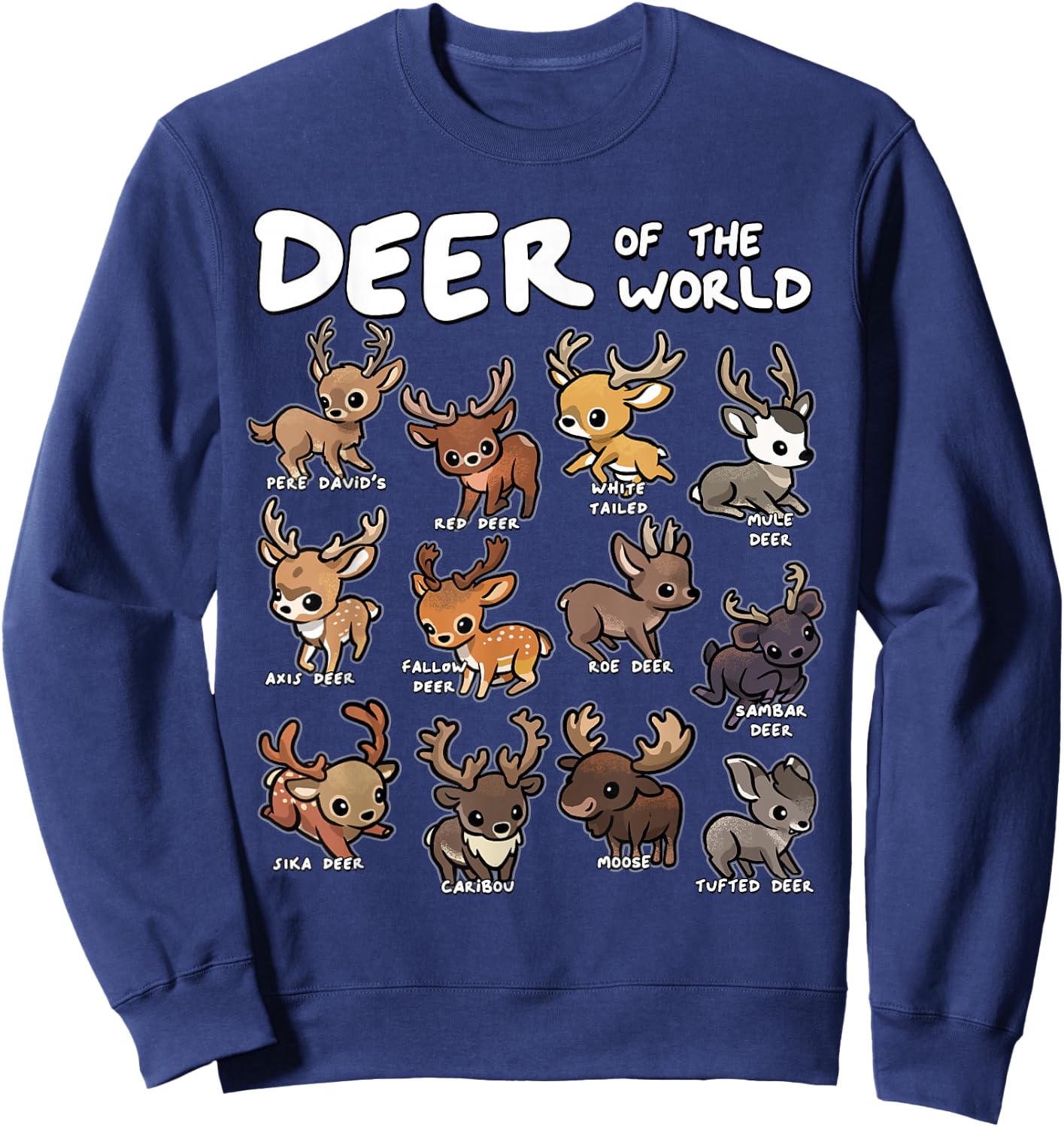 Deer Shirt Deer of The World Educational Deer Lover Hunter Sweatshirt - Sweatshirt | Navy