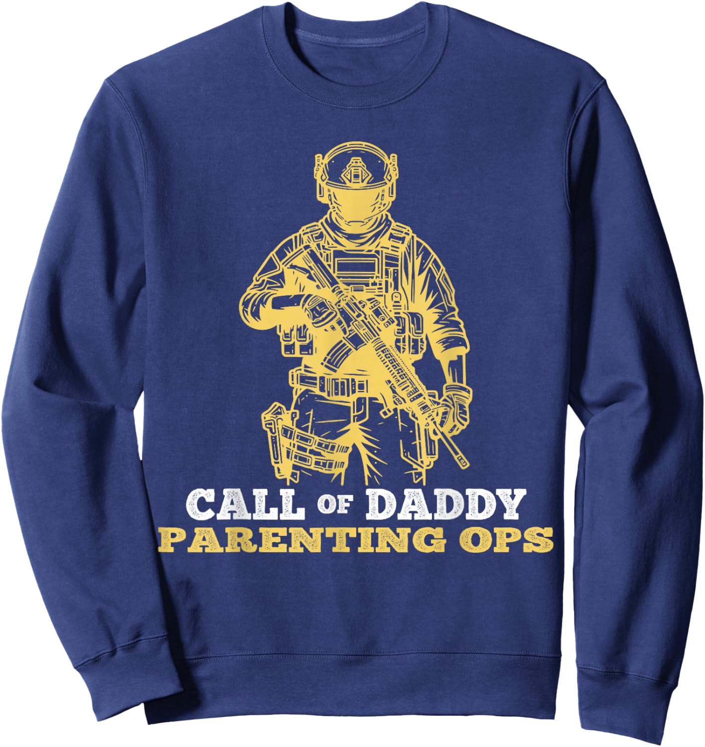 Fathers Day Call of Daddy Parenting Ops Gamer Dads Sweatshirt - Sweatshirt | Navy