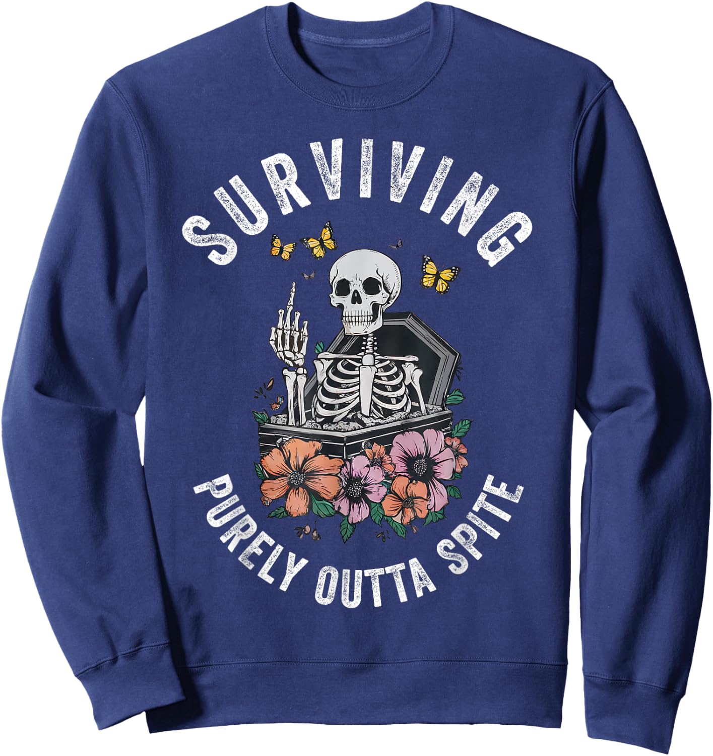 Surviving Purely Out Of Spite Sweatshirt - Sweatshirt | Navy