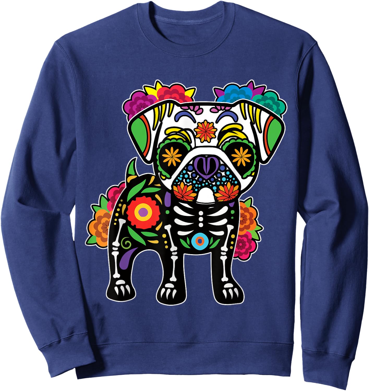 Dog Pug Floral Skeleton Day of Dead Dia De Los Muertos Sweatshirt - Sweatshirt | Navy