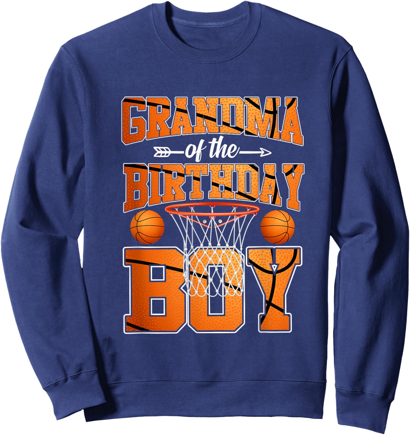 Basketball Grandma Of The Birthday Boy Basketball Birthday Sweatshirt - Sweatshirt | Navy