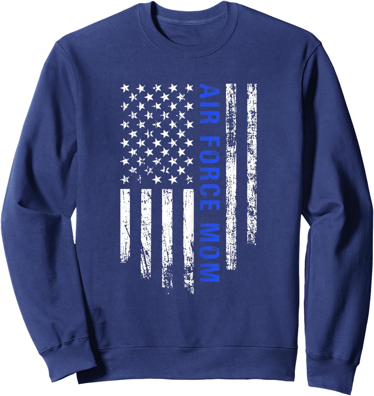Air Force Mom Patriotic American Flag Sweatshirt - Sweatshirt | Navy