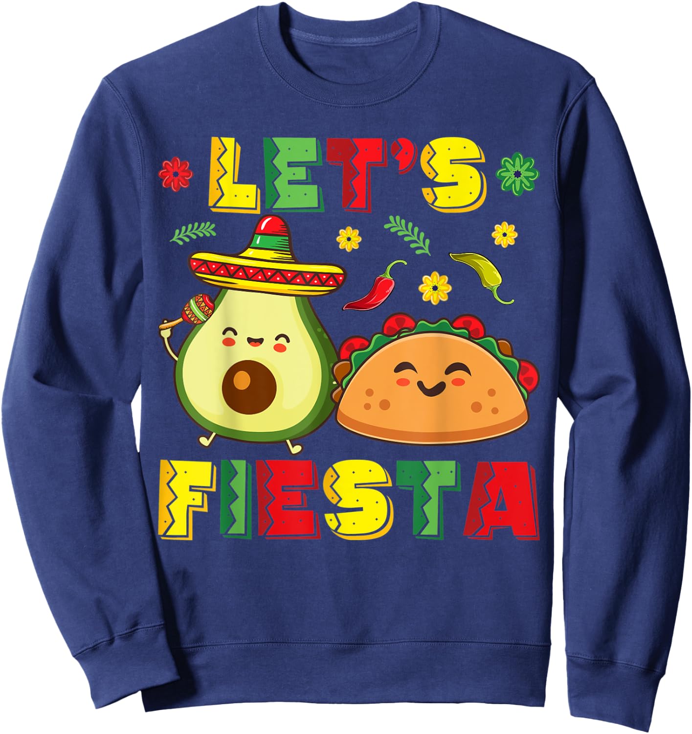Mexican Cinco De Mayo Shirt Taco And Avocado Let's Fiesta Sweatshirt - Sweatshirt | Navy