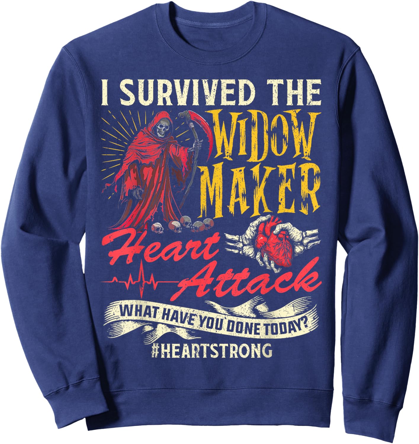 I Survived The Widow Maker Heart Attack Heart Disease Sweatshirt - Sweatshirt | Navy