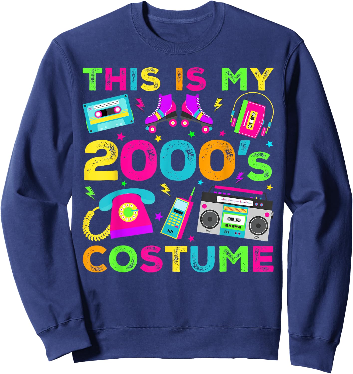 This Is My 2000s Costume 2000's style 2000s Retro Party Sweatshirt - Sweatshirt | Navy